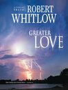 Greater Love
